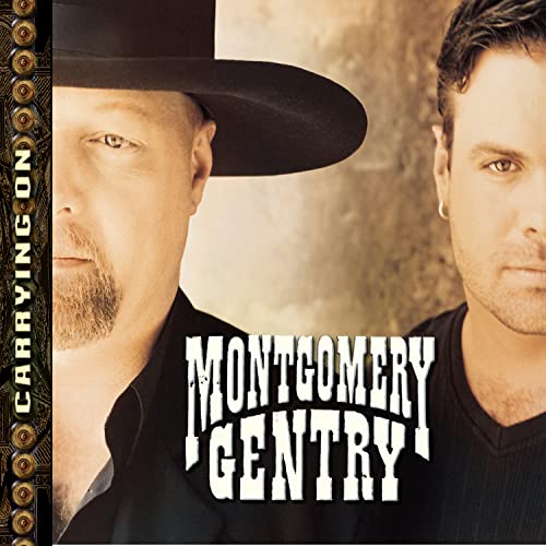 MONTGOMERY GENTRY - Carrying On Lyrics - Zortam Music