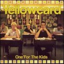 Lyrics to the Yellowcard album One For The Kids
