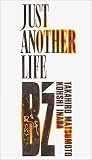 JUST ANOTHER LIFE