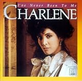 Charlene I've Never Been to Me