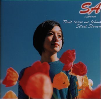 Don't leave me behind / Silent Stream