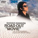 ROAD OUT“MOVIE”