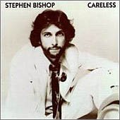 STEPHEN BISHOP - Careless - Zortam Music