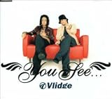You See ...