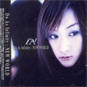 Do As Infinity - New World (Album Mix) Lyrics - Zortam Music