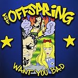 Want You Bad Enhanced CD SINGLE Import by Offspring
