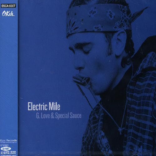 G. Love & Special Sauce - The Electric Mile - Zortam Music