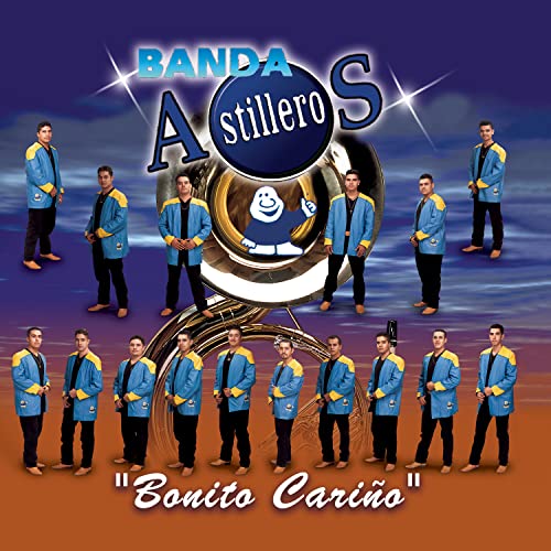 Banda Astilleros - Bonito Cariño - Zortam Music