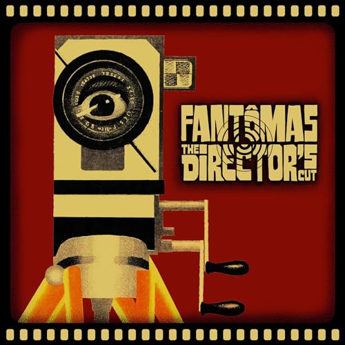 Fantômas - The Director