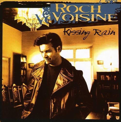 Roch Voisine - Kissing Rain!best - Zortam Music