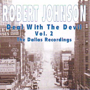 Robert Johnson - Deal with the Devil - Zortam Music