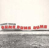 Dumb Dumb Dumb by Teenage Fanclub