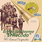 Lo Mejor de lo Mejor by La Banda Sinaloense el Recodo de Cruz Lizarraga