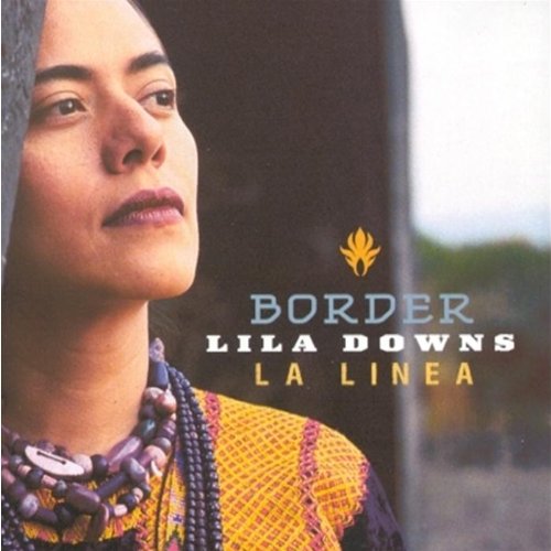 Lila Downs - El Bracero Fracasado Lyrics - Zortam Music
