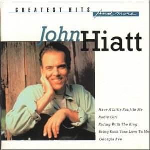 John Hiatt - Greatest Hits and More (disc 1 - Zortam Music