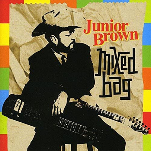 Junior Brown - Mixed Bag - Zortam Music