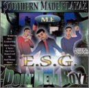 Doin Dem Boyz Explicit Lyrics by Southern Made Playaz with E.S.G.