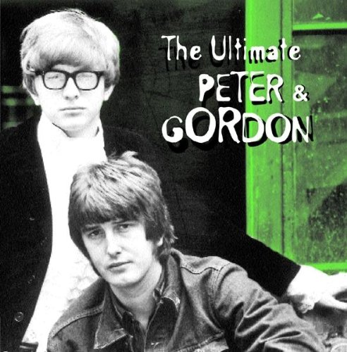 Peter And Gordon - The Ultimate Peter & Gordon - Zortam Music