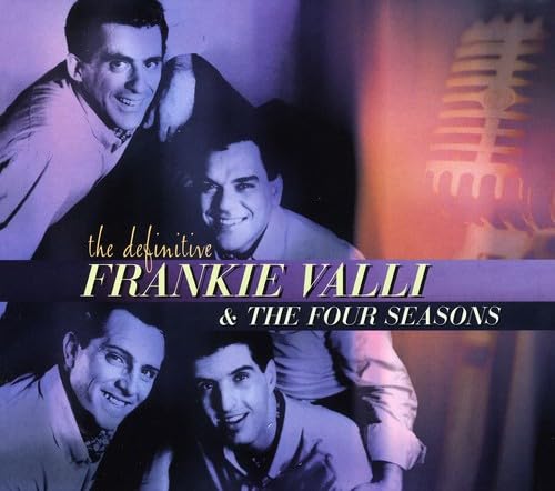 FOUR SEASONS - Frankie Valli & the Four Seasons - the Definitive - Zortam Music