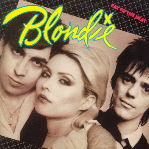 Blondie - Eat To The Beat. - Zortam Music