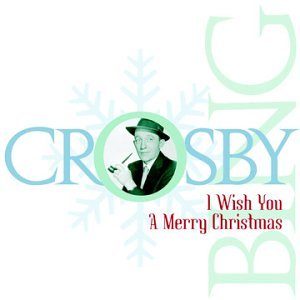 Bing Crosby - Christmas I - Zortam Music