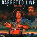 Tomorrow: Barretto Live [LIVE] by Ray Barretto