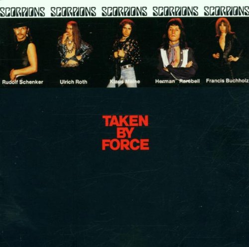 Scorpions - Taken By Force (Remastered) - Zortam Music