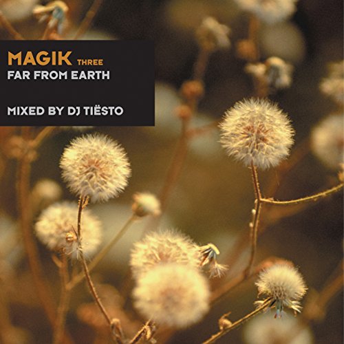 DJ Tiesto - Magik 3 - Far From Earth - Zortam Music
