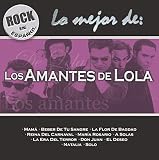 Rock en Espanol: Lo Mejor de los Amantes de Lola by Los Amantes De Lola