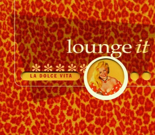 Lounge It: La Dolce Vita