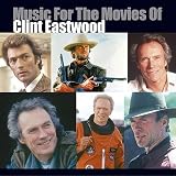 Music for the Movies of Clint Eastwood