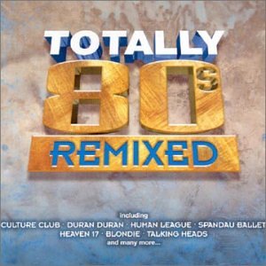 Totally 80's Remix