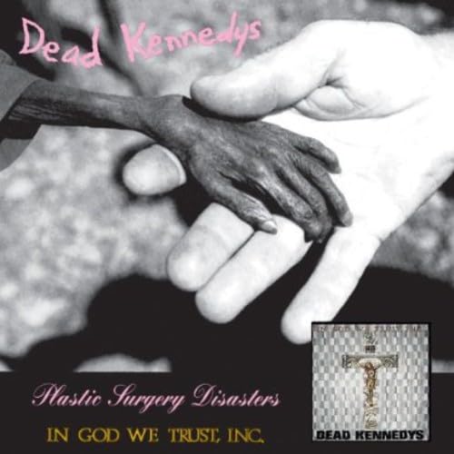 Dead Kennedys - Plastic Surgery Disasters - In - Zortam Music