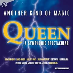 Another Kind of Magic : A Queen Symphonic Spectacular