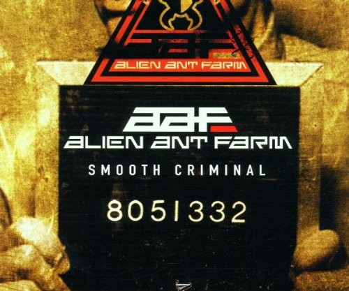 Alien Ant Farm - Smooth Criminal - Zortam Music