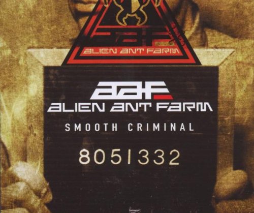 Alien Ant Farm - Smooth Criminal - Zortam Music