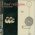 The Process of Belief [IMPORT] by Bad Religion