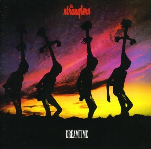 The Stranglers - Dreamtime Lyrics - Zortam Music