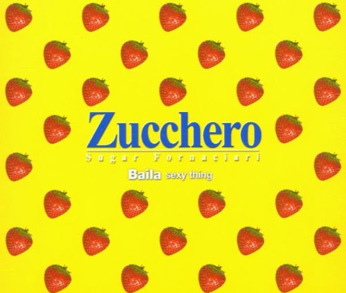 Zucchero - Baila Sexy Thing - Zortam Music
