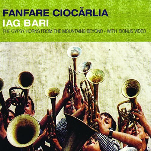 Fanfare Ciocarlia - 1001 Songs Before You Die - Zortam Music