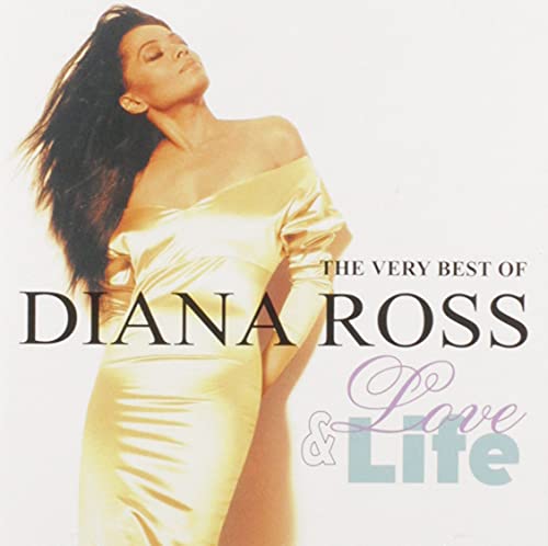 Diana Ross - Life & Love: The Very Best of Diana Ross - Zortam Music