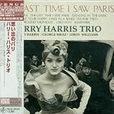 Last Time I Saw Paris Import LIMITED EDITION Remastered by Barry Harris