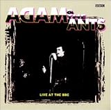 Live at the BBC: Complete Radio One Recordings by Adam and the Ants