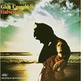 Galveston Remastered by Glen Campbell