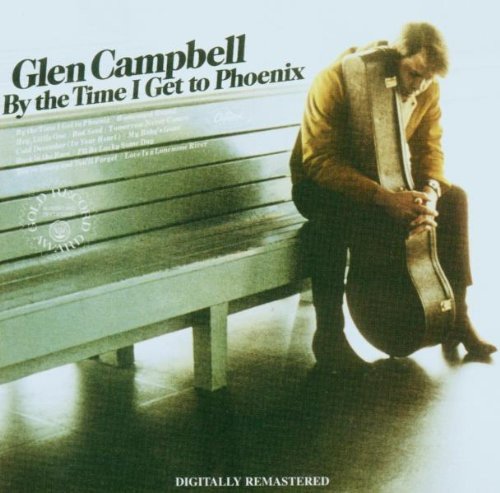 Glen Campbell - By the Time I Get to Phoenix - Zortam Music