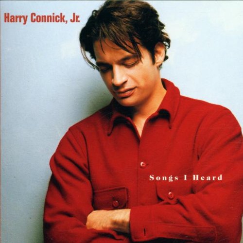 Harry Connick Jr. - Songs I Heard - Zortam Music