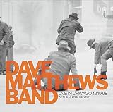 Live in Chicago 12.19.98 by Dave Matthews Band