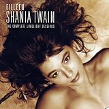 The Complete Limelight Sessions by Shania Twain