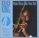 How Blue Can You Get album art by B.B. King