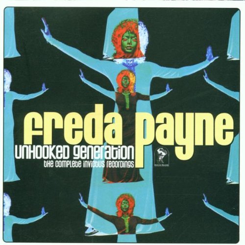 Freda Payne - Unhooked Generation: The Complete Invictus Recordings - Zortam Music